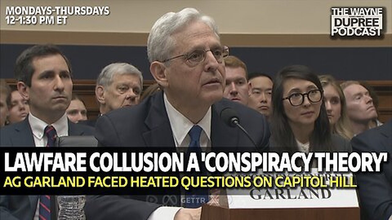 E1906: Garland Denies Collusion in Trump Case: A “Conspiracy Theory?” 6/5/24