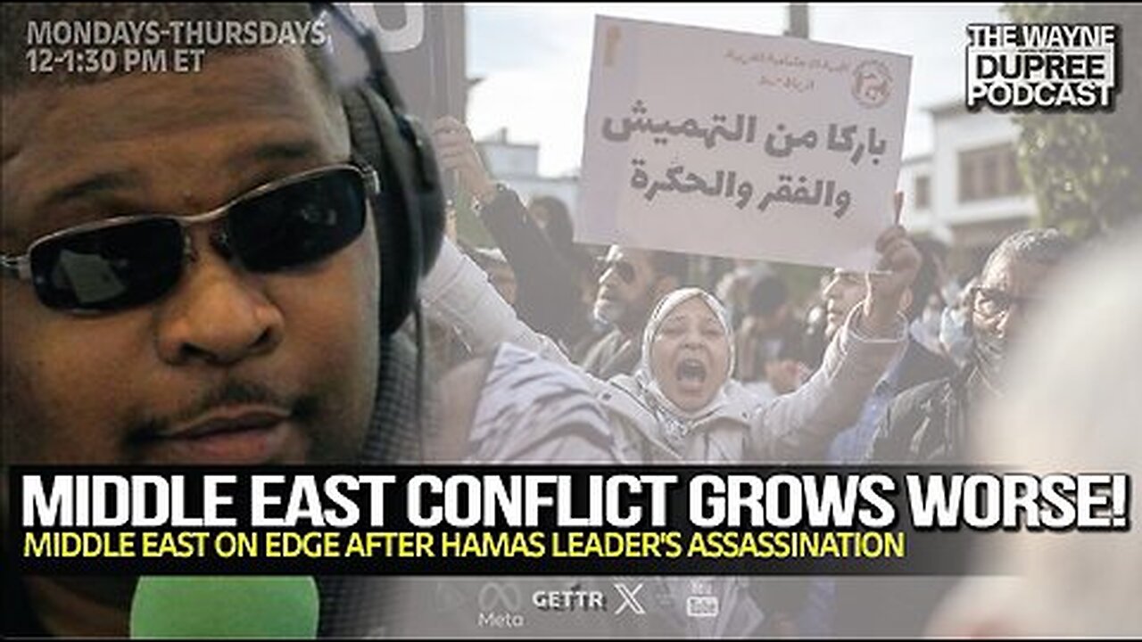Americans Should Be More Aware of Middle East Tinder Box! – The Wayne Dupree Show
