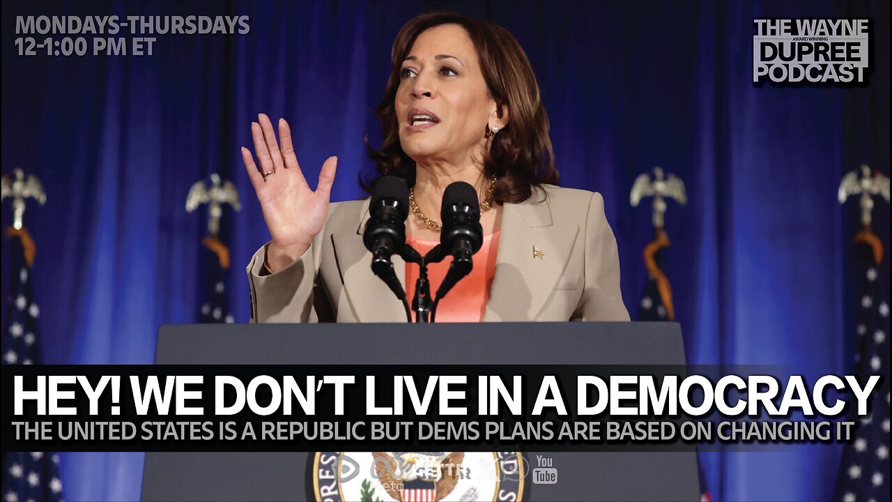 Democrats Plan: Turn America Into A Democracy – The Wayne Dupree Show